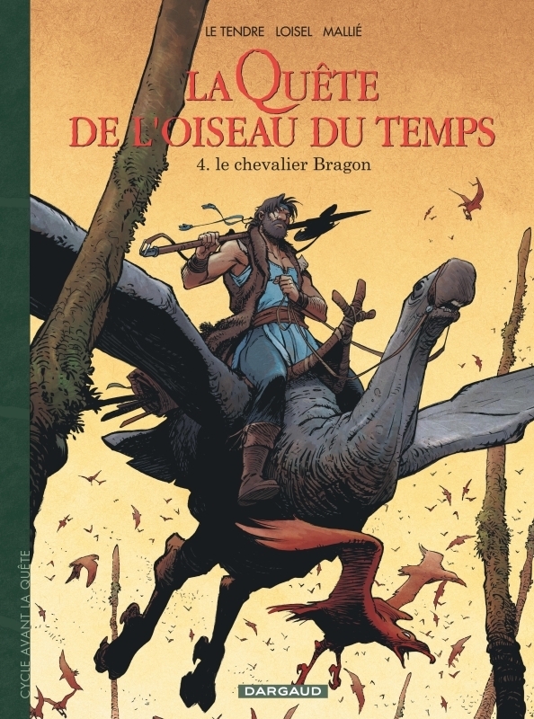 La Quête de l'Oiseau du Temps - Avant la Quête - Le Chevalier Bragon (BD)