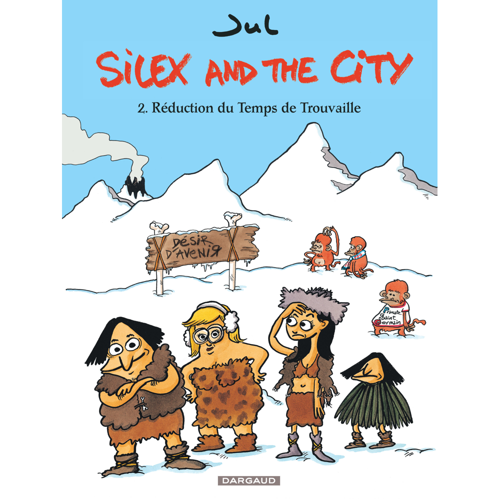 Silex and the city - Tome 2 - Réduction du Temps de Trouvaille (BD)