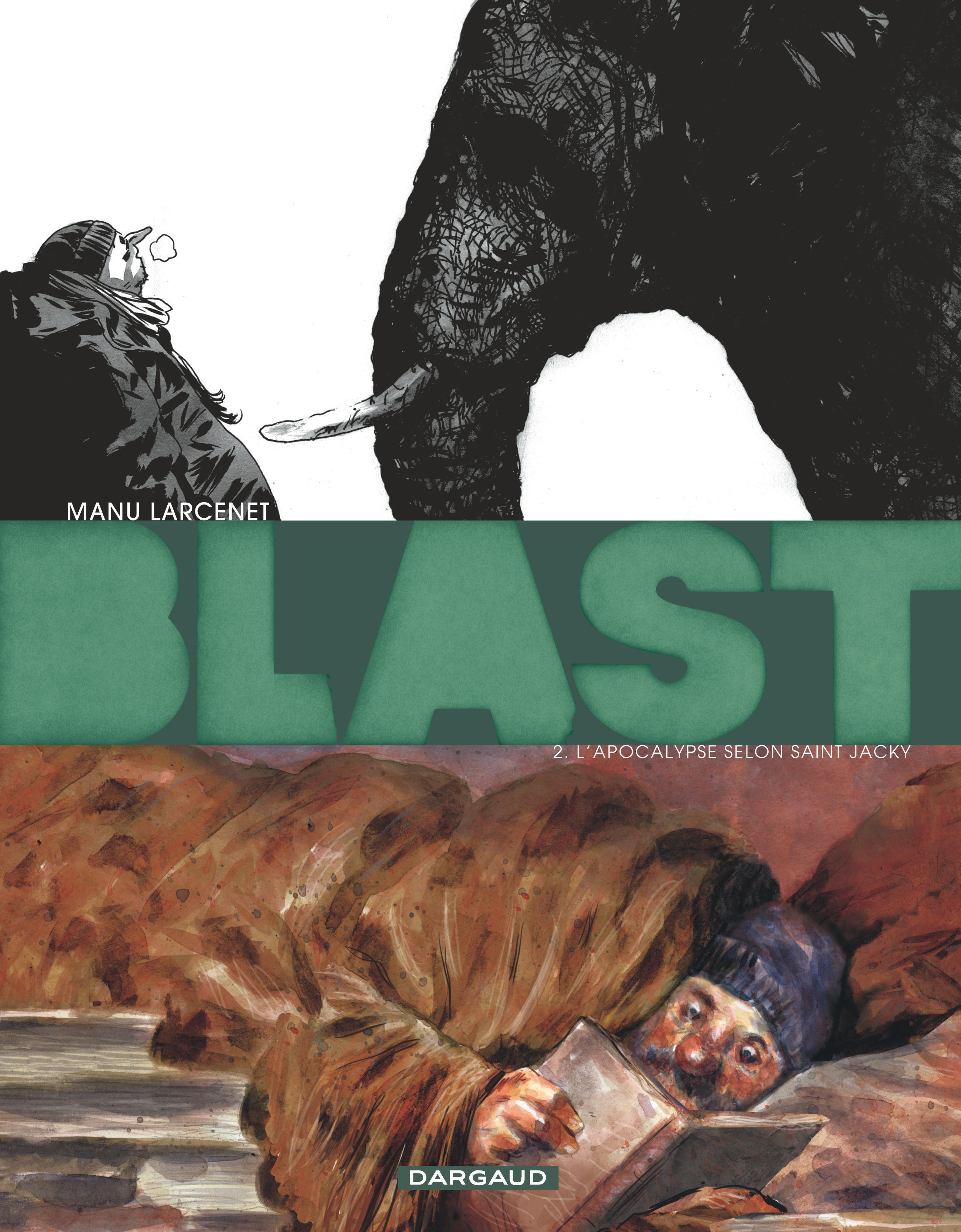 Blast - Tome 2 - L'Apocalypse selon Saint Jacky (BD)
