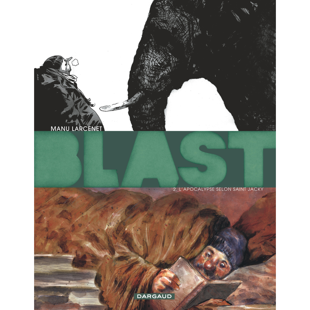 Blast - Tome 2 - L'Apocalypse selon Saint Jacky (BD)