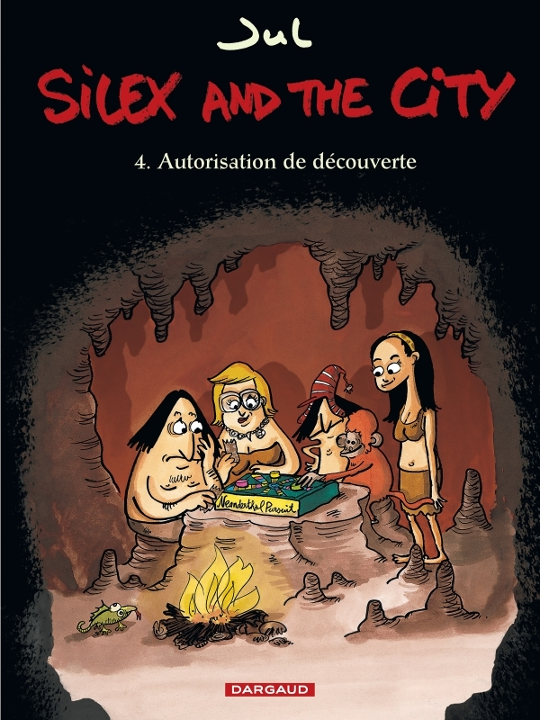 Silex and the city - Tome 4 - Autorisation de découverte (BD)