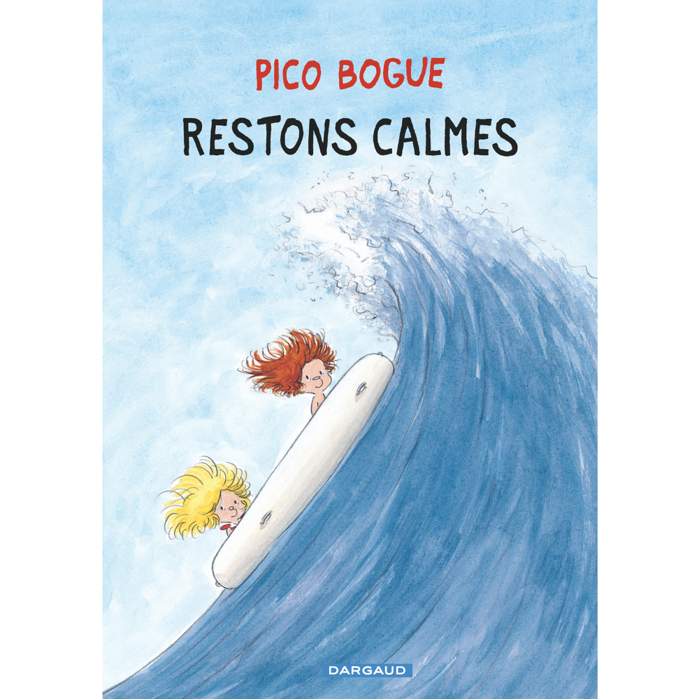 Pico Bogue - Tome 6 - Restons calmes (BD)