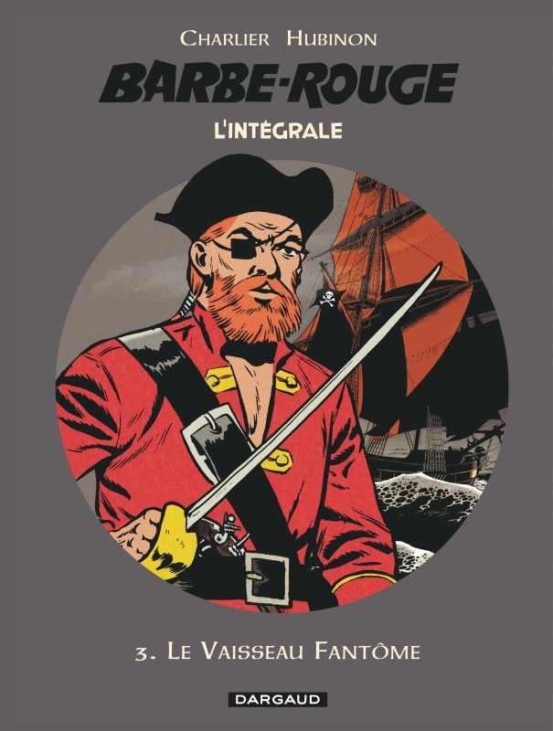 Barbe-Rouge - Intégrales - Tome 3 - Le Vaisseau fantôme (BD)