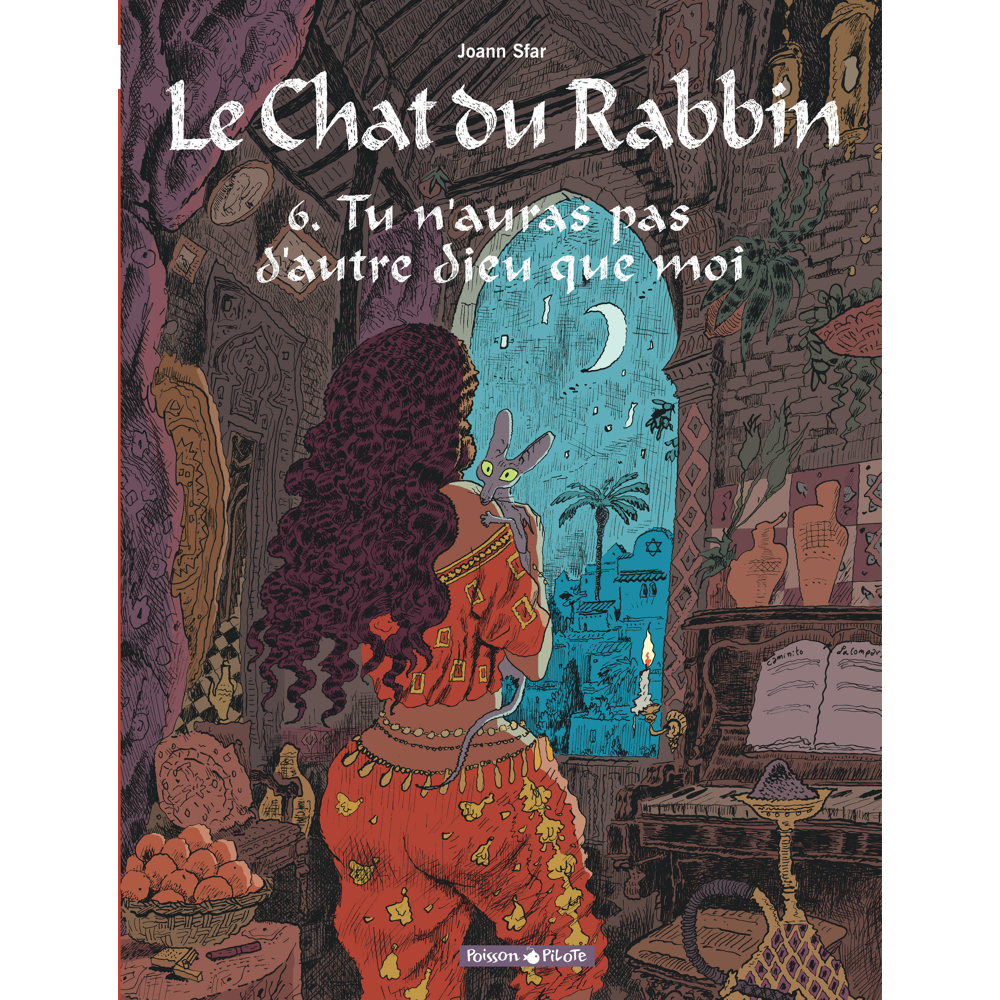 Le Chat du Rabbin - Tome 6 - Tu n'auras pas d'autre dieu que moi (BD)