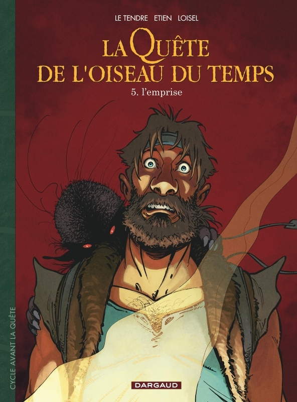 La Quête de l'Oiseau du Temps - Avant la Quête - L'Emprise (BD)
