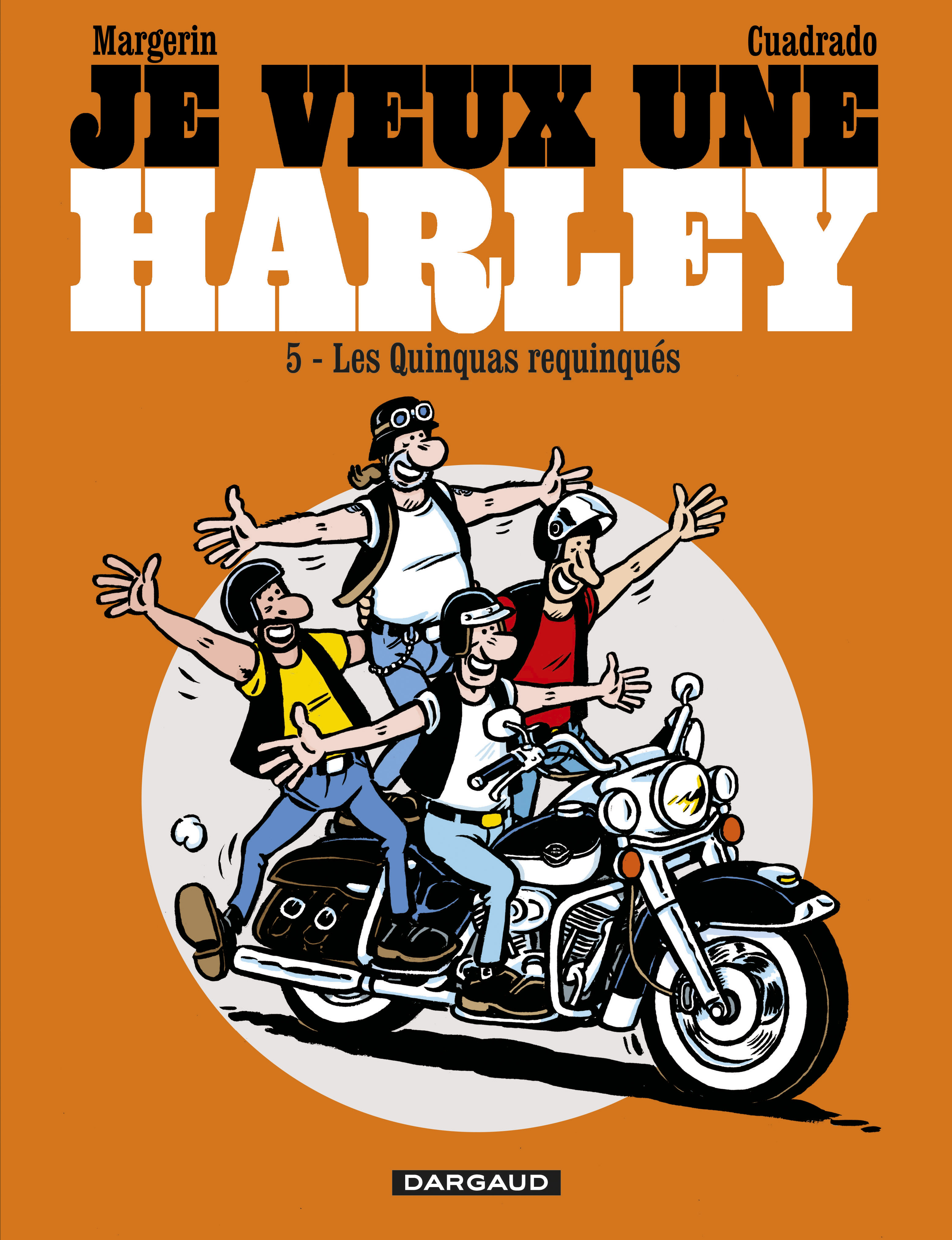 Je veux une Harley - Quinquas Requinqués (BD)