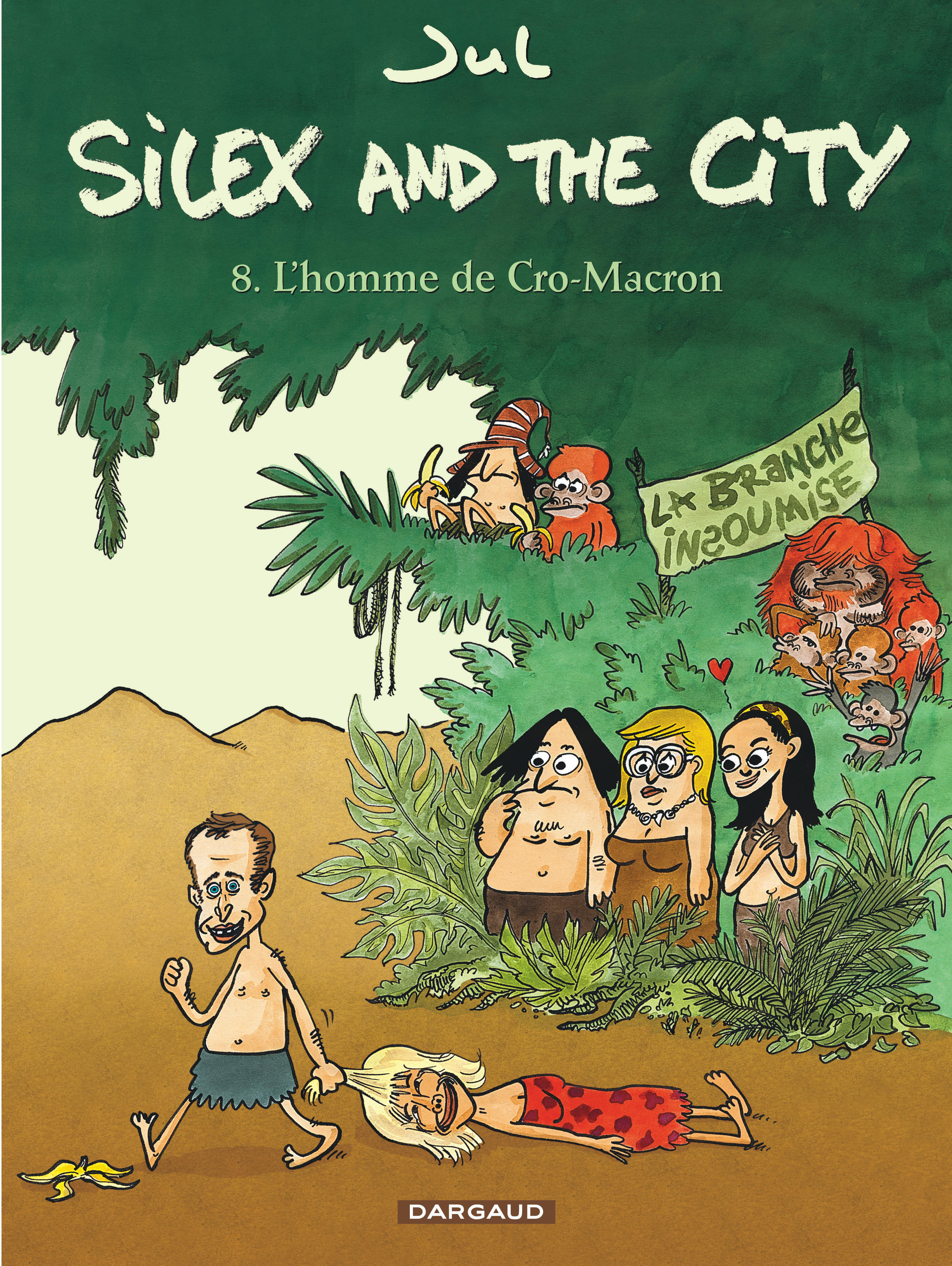 Silex and the city - Tome 8 - L'Homme de Cro-Macron (BD)