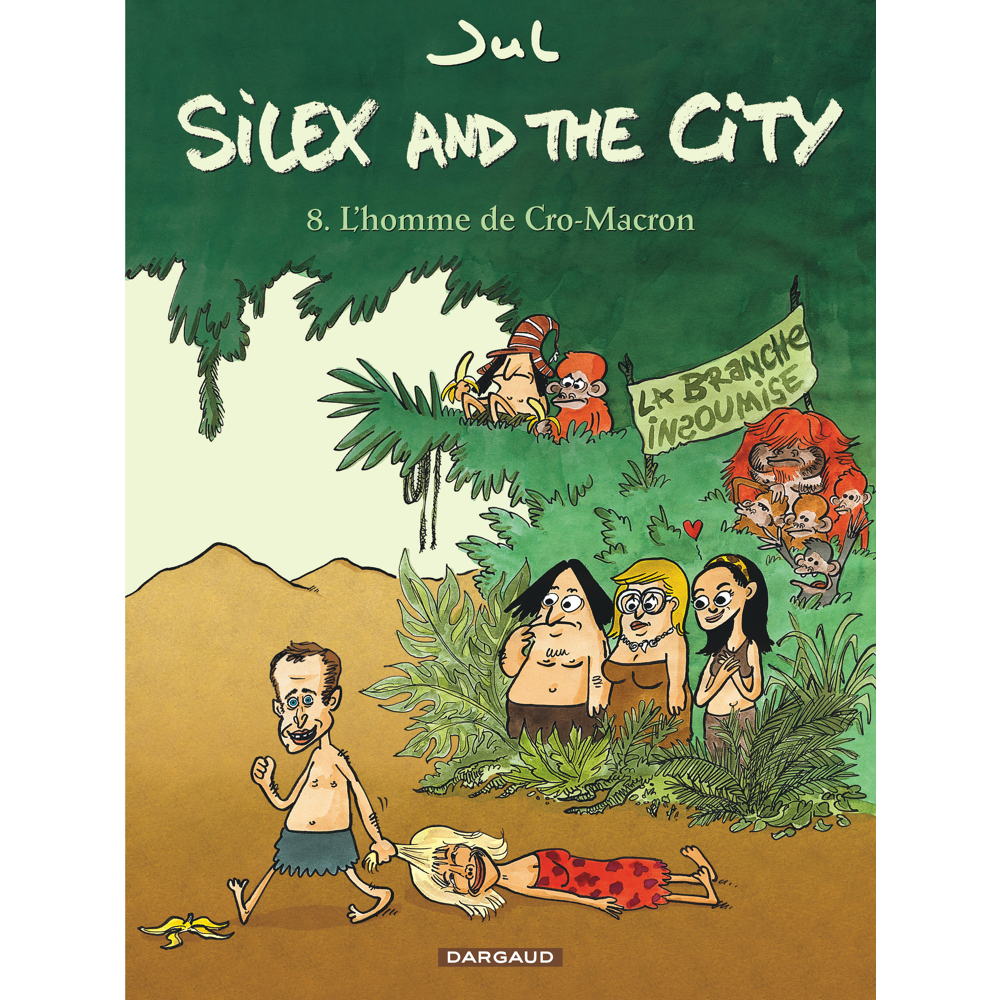 Silex and the city - Tome 8 - L'Homme de Cro-Macron (BD)
