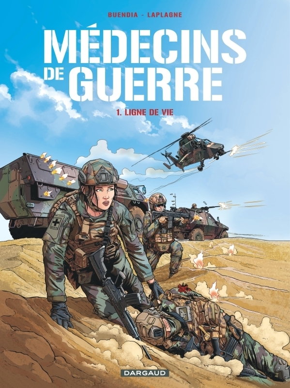 Médecins de Guerre Tome 1 Ligne de vie (BD)