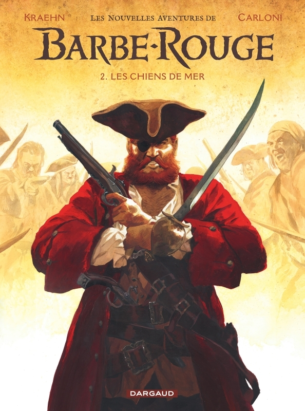 Les Nouvelles Aventures de Barbe-Rouge - Tome 2 - Les Chiens de mer (BD)