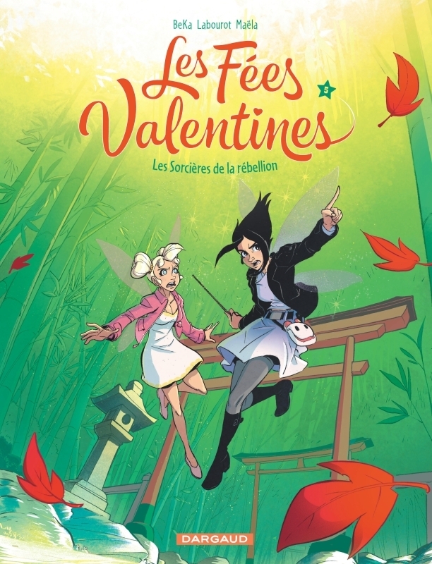 Les Fées Valentines - Les sorcières de la rébellion (BD)