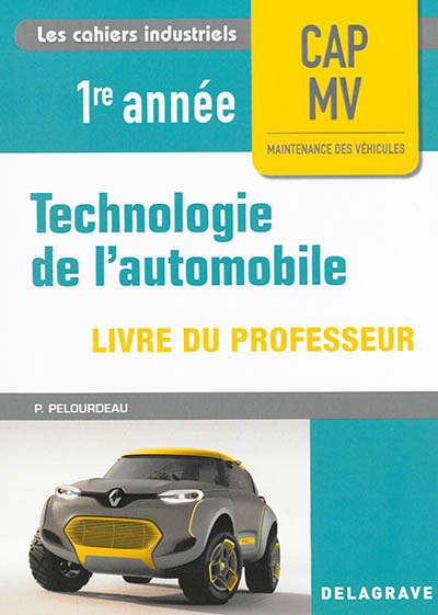 Technologie de l'automobile 1re année CAP MV (2017) - Pochette - Livre du professeur (Broché)