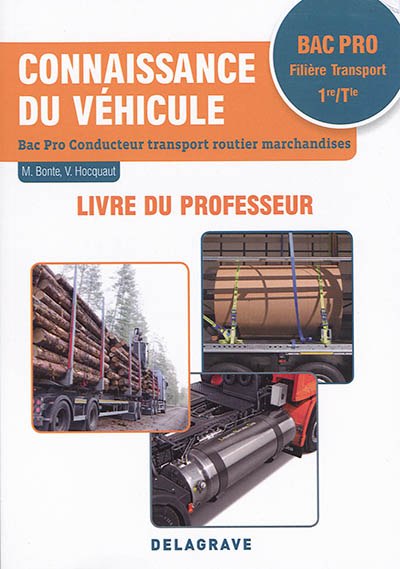 Connaissance du véhicule 1re, Tle Bac Pro Conducteur transport routier marchandises (2018) - Pochett