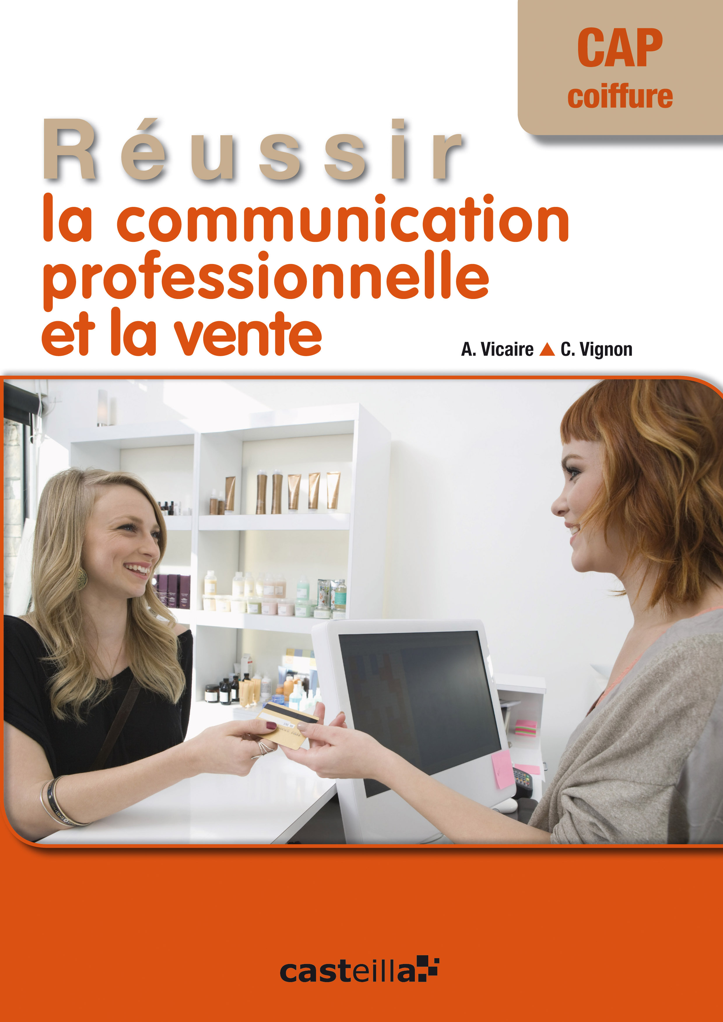 Réussir la communication professionnelle et la vente CAP coiffure (2014) - Poc (Broché)