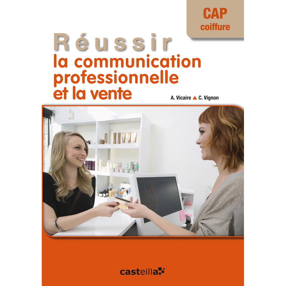 Réussir la communication professionnelle et la vente CAP coiffure (2014) - Poc (Broché)