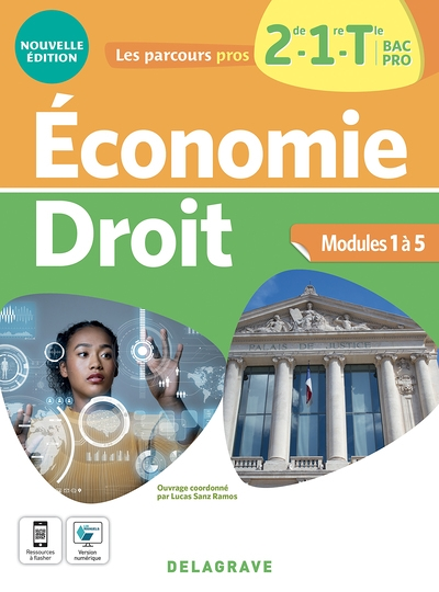 Economie, droit 2de, 1re, terminale bac pro : modules 1 à 5 (Broché)