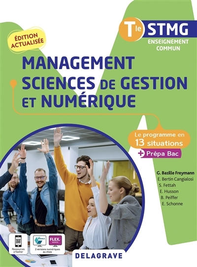 Management, sciences de gestion et numérique terminale STMG - le programme en 13 situations + prépa 