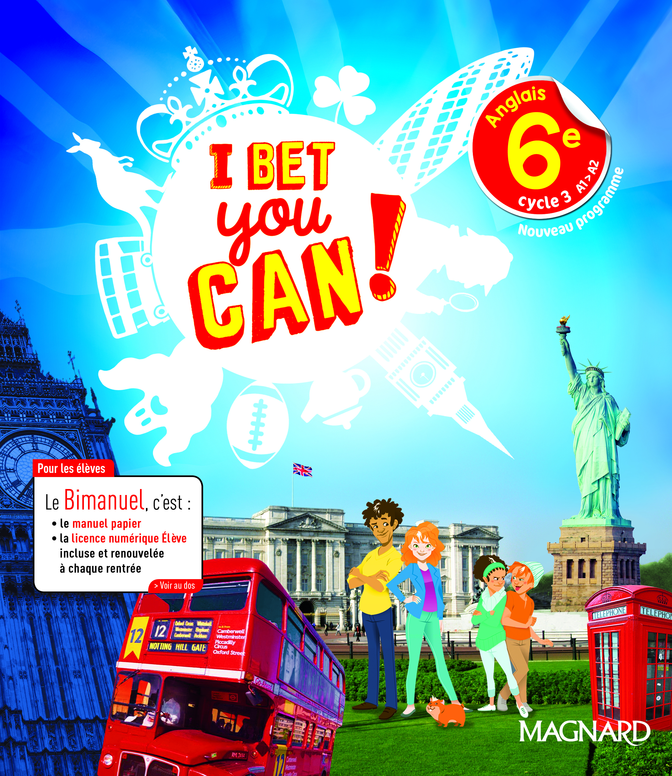 I Bet You Can! Anglais 6e (2017) - Manuel élève - Bimanuel Magnard : le manuel papier + la licence n