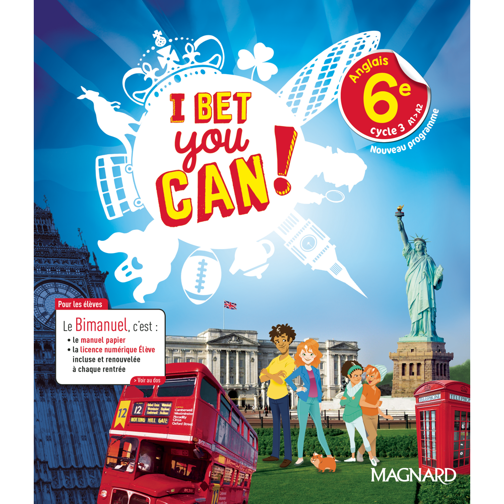 I Bet You Can! Anglais 6e (2017) - Manuel élève - Bimanuel Magnard : le manuel papier + la licence n
