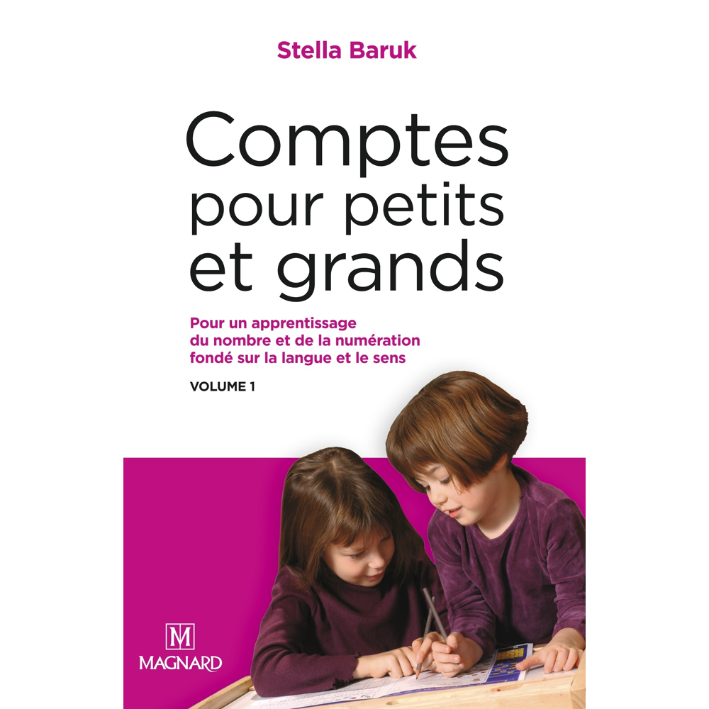 Comptes pour petits et grands, vol. 1 : nombre et numération - Collection Questions d'éducation (Bro