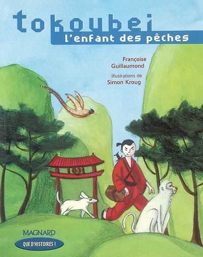 Que d'histoires ! CE1 (2005) - Série 2 - Période 2 : Tokoubei, l'enfant des pêches (Broché)