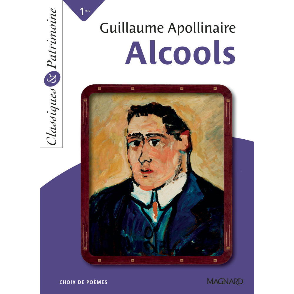 Alcools - Bac français 1re 2023 - Classiques et Patrimoine (Broché)