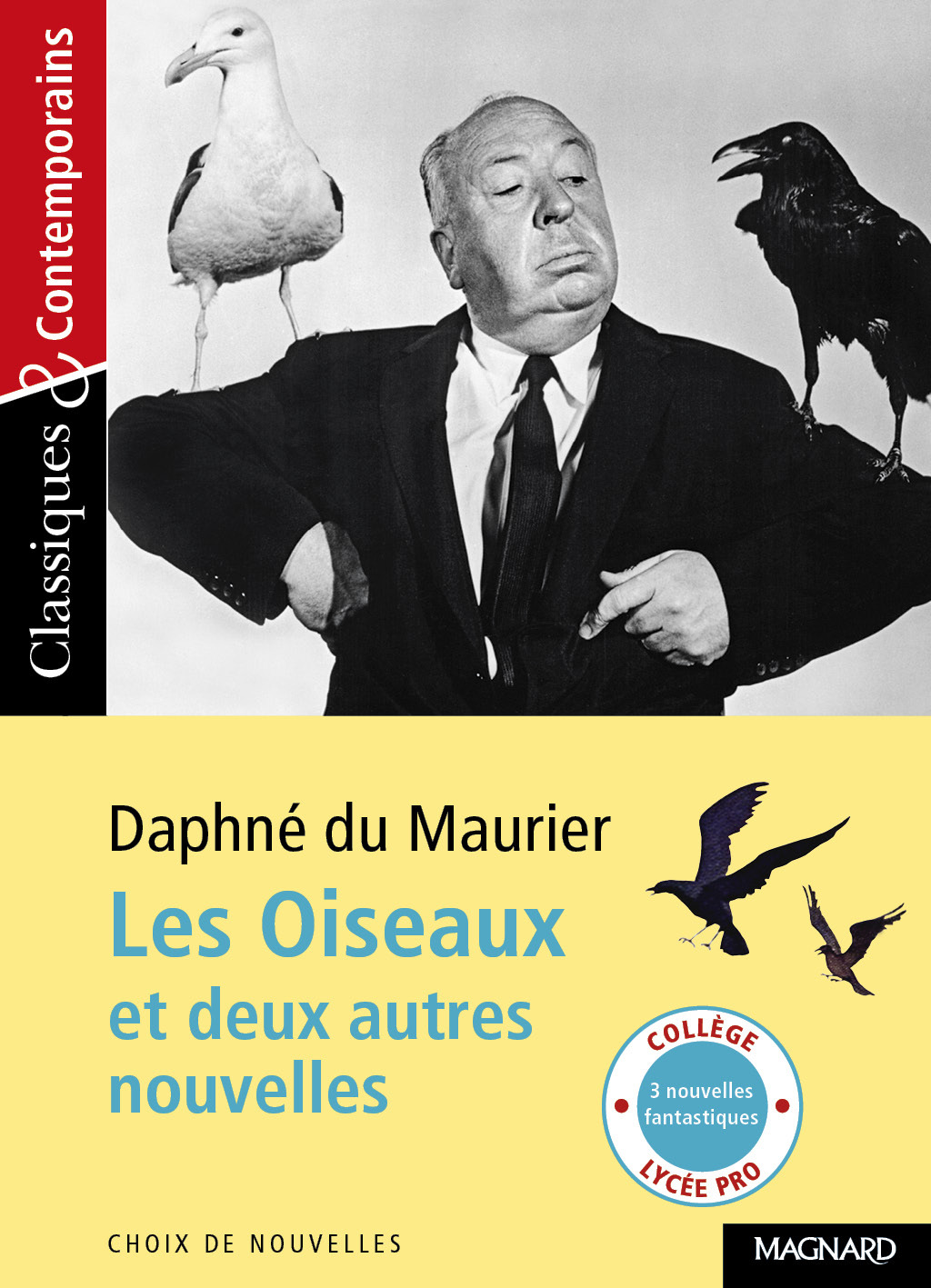 Les Oiseaux et deux autres nouvelles - Classiques et Contemporains (Broché)