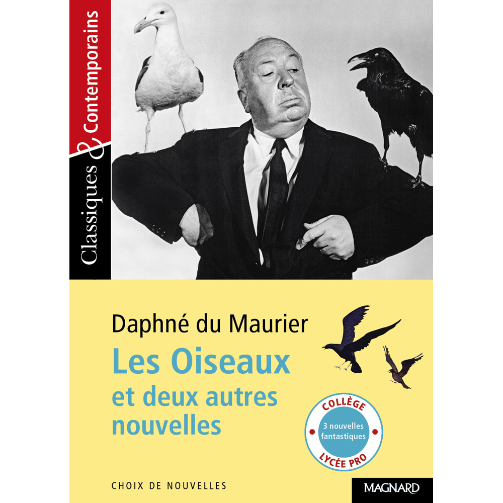 Les Oiseaux et deux autres nouvelles - Classiques et Contemporains (Broché)