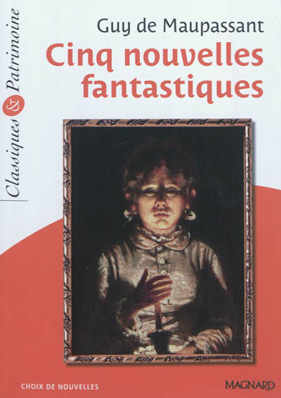 Cinq nouvelles fantastiques - Classiques et Patrimoine (Broché)