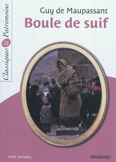 Boule de Suif - Classiques et Patrimoine (Poche)
