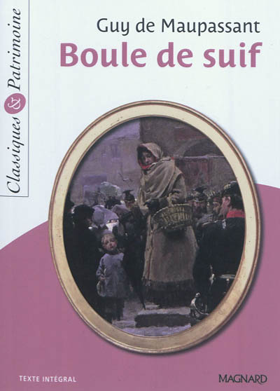 Boule de Suif - Classiques et Patrimoine (Poche)