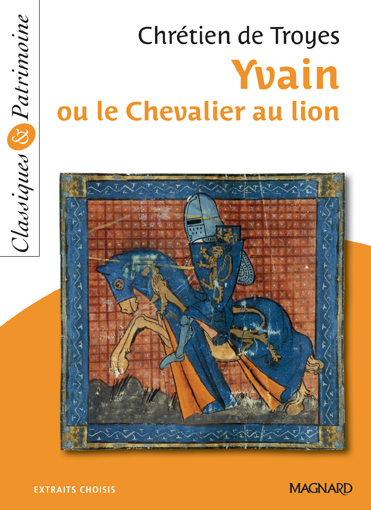 Yvain ou le Chevalier au lion - Classiques et Patrimoine (Broché)