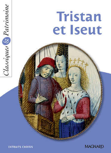 Tristan et Iseut - Classiques et Patrimoine (Broché)