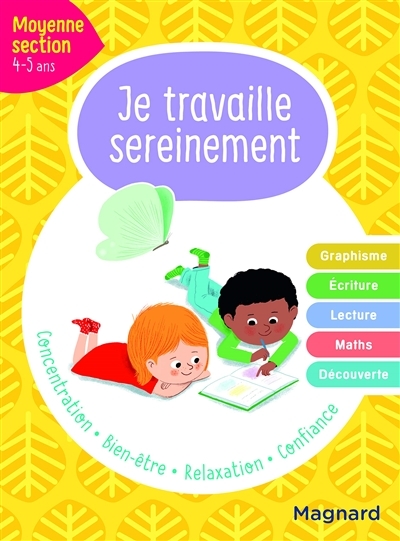 Je travaille sereinement Moyenne section 4-5 ans - Un temps pour bien se concentrer et des exercices