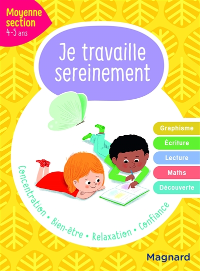 Je travaille sereinement Moyenne section 4-5 ans - Un temps pour bien se concentrer et des exercices
