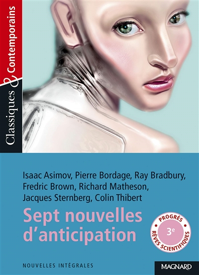 Sept nouvelles d'anticipation et de science-fiction - Classiques et Contemporains (Broché)