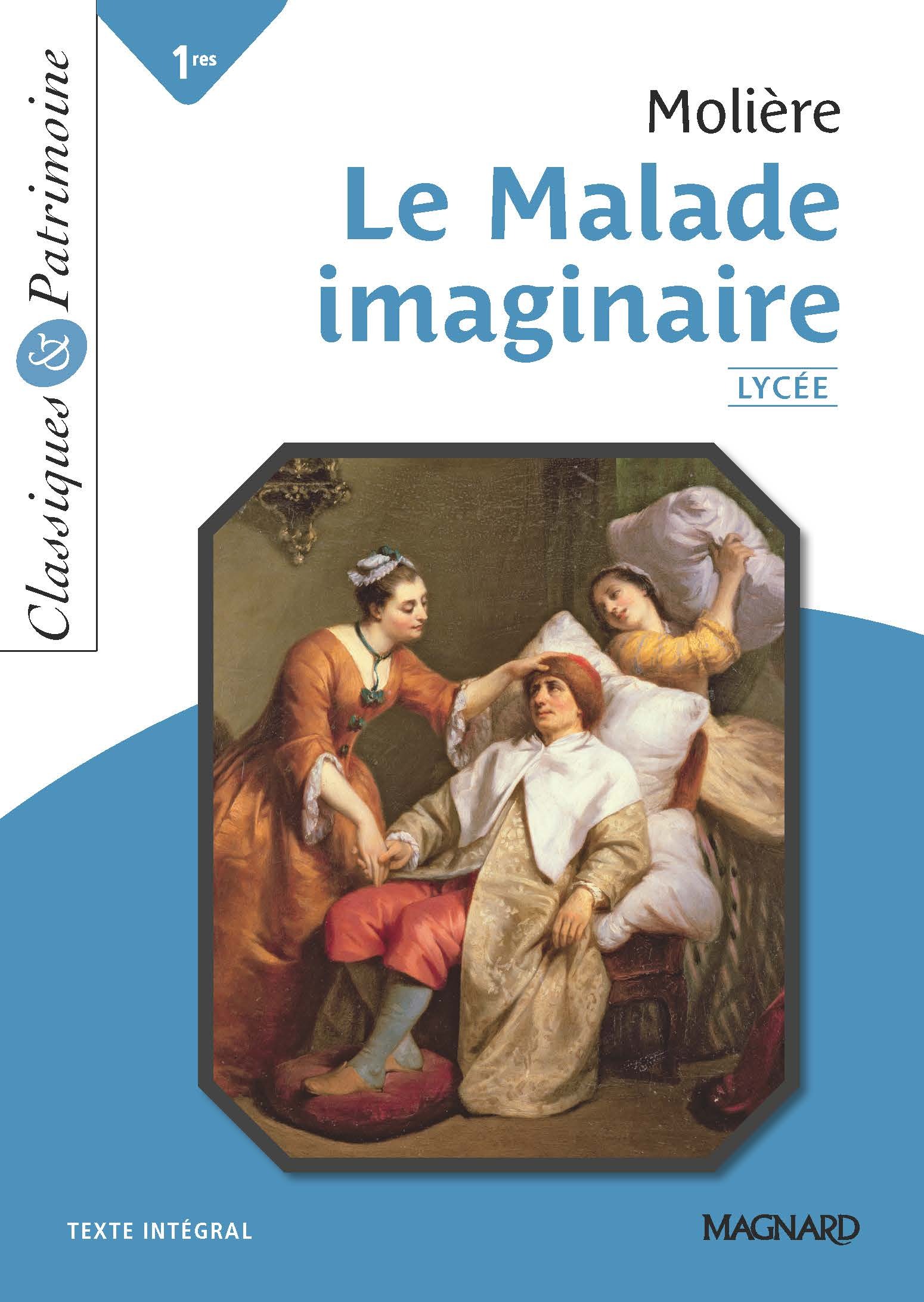 Le Malade imaginaire - Bac Français 1re 2024 - Classiques et Patrimoine (Broché)