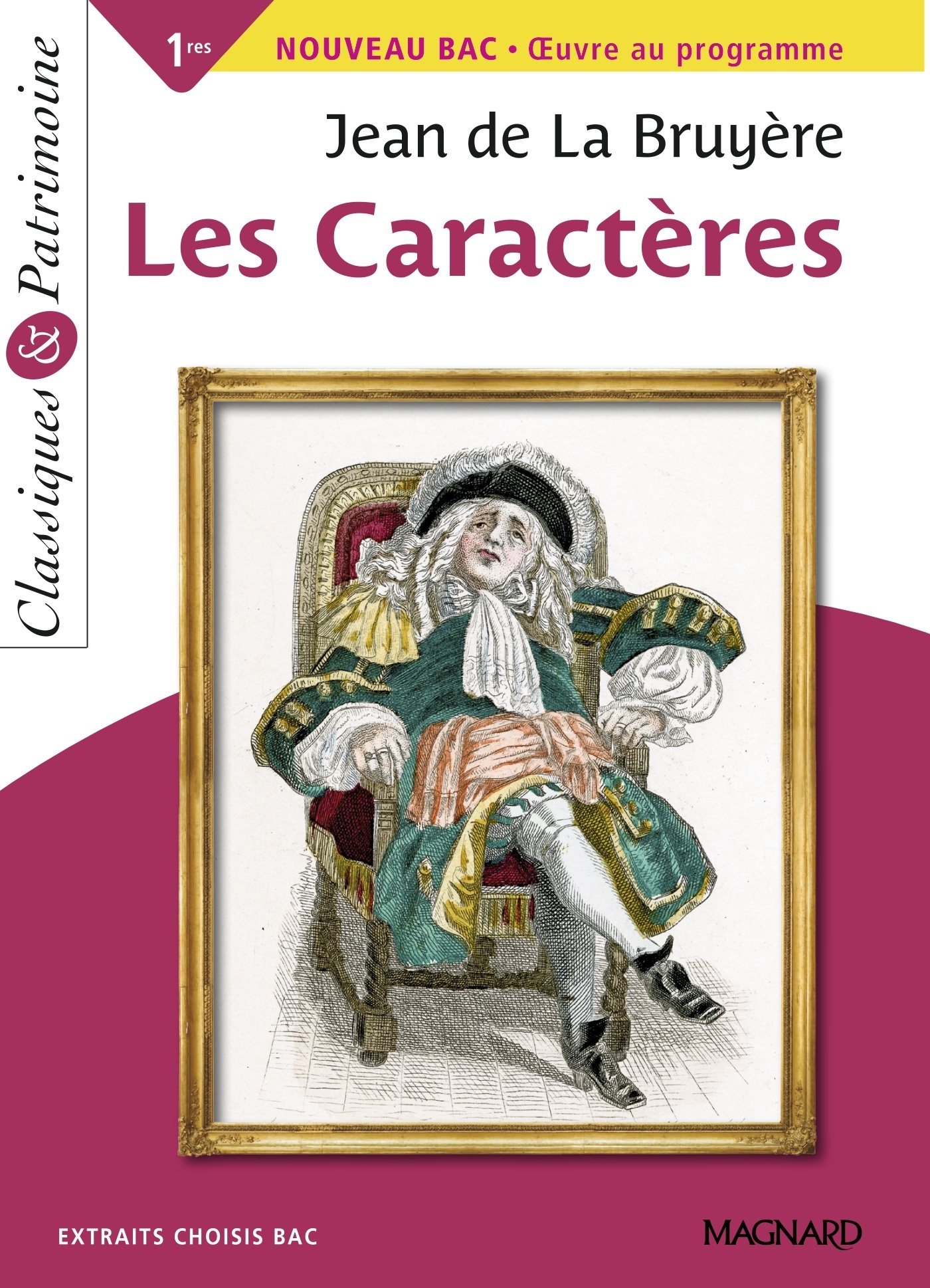 Les Caractères - Bac Français 1re 2024 - Classiques et Patrimoine (Poche)