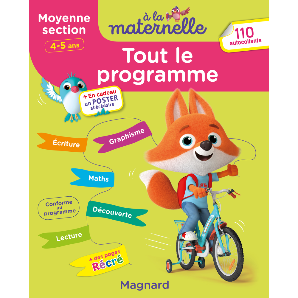 Tout le programme Moyenne section 4-5 ans - A la maternelle - Tous les apprentissages de Moyenne Sec