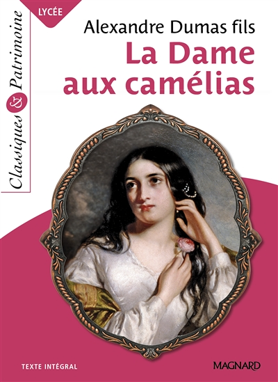 La Dame aux camélias - Classiques et Patrimoine (Poche)