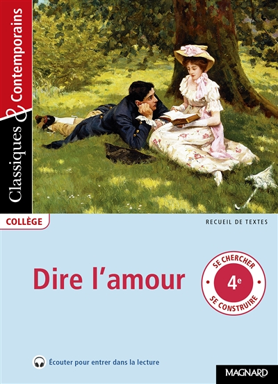 Dire l'amour - Classiques et Contemporains (Poche)