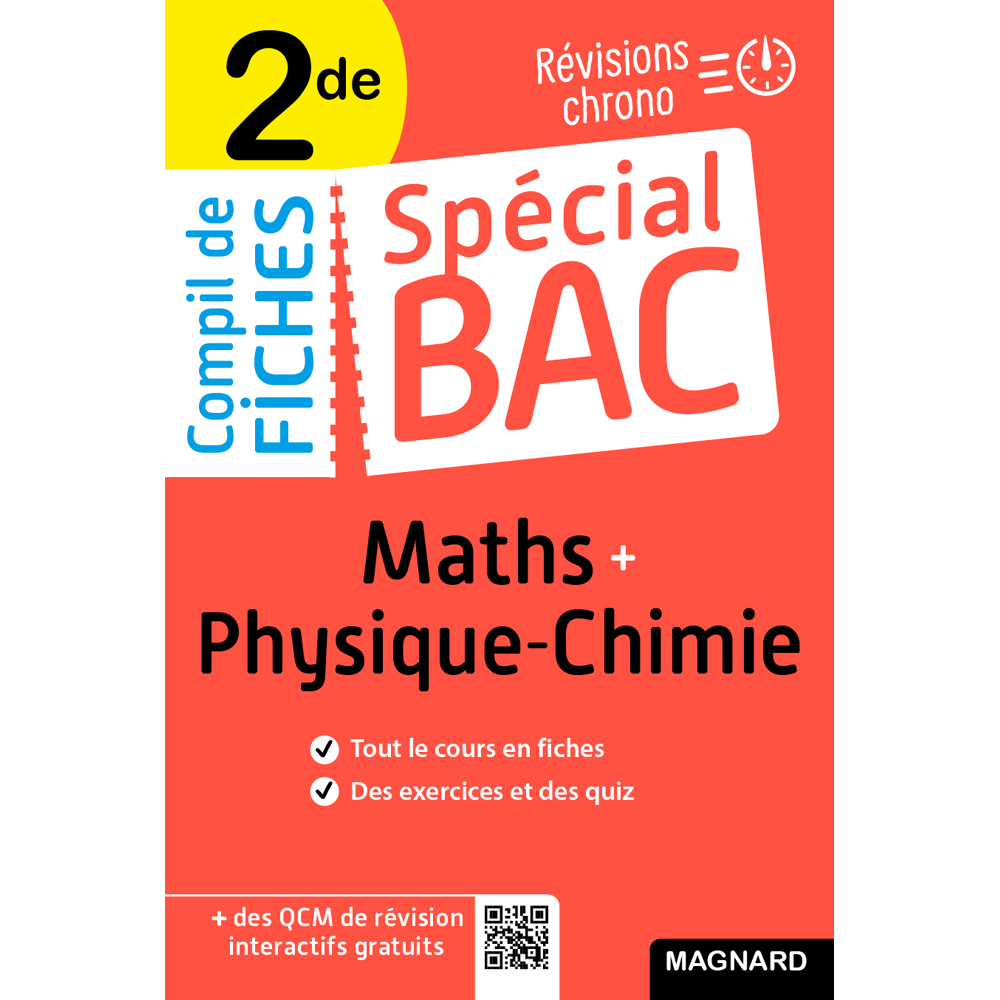 Spécial Bac Compil de Fiches Maths-Physique-Chimie 2de Bac 2024 - Tout le programme en 100 fiches, m