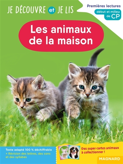 Je découvre et je lis CP - Les animaux de la maison - Premières lectures, premières découvertes (Bro