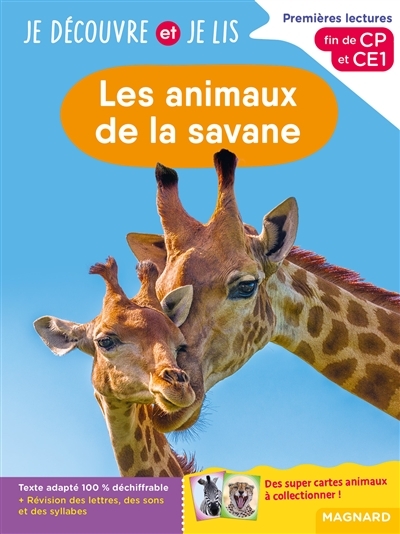 Je découvre et je lis CP et CE1 - Les animaux de la savane - Premières lectures, premières découvert