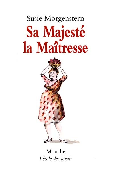 sa majeste la maitresse (Poche)