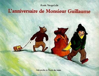 L'anniversaire de Monsieur Guillaume (Jeunesse)