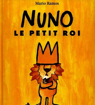 NUNO le petit roi (Jeunesse)