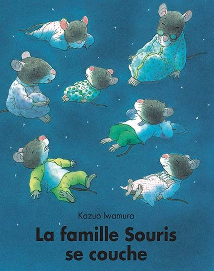 LA FAMILLE SOURIS SE COUCHE (Jeunesse)