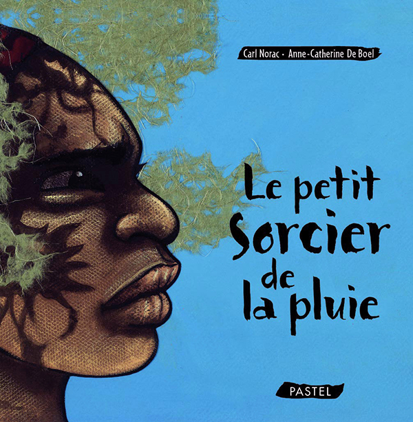 Petit sorcier de la pluie (Le) (Jeunesse)