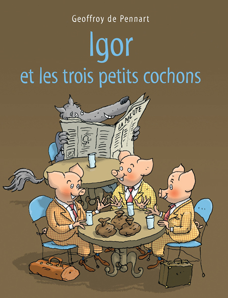 Igor et les trois petits cochons (Jeunesse)